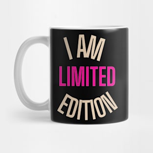 i am limited edition Mug